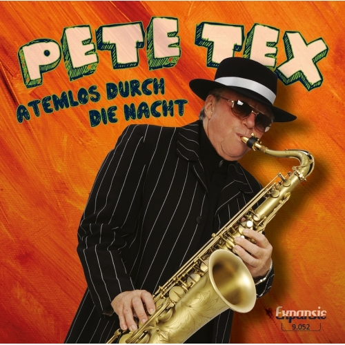 9.052 - Pete Tex - Atemlos durch die nacht / Du hast mich tausend mal belogen (Front)