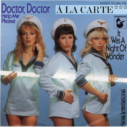 Hansa – 101 080-100 - À La Carte – Doctor, Doctor (Help Me Please) / It Was A Night Of Wonder (Front)