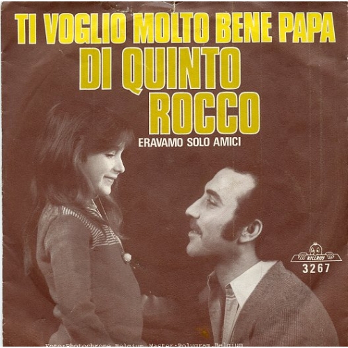 KS 3267 KF - Di Quinto Rocco – Ti Voglio Molto Bene Papa / Eravamo Solo Amici (Front)