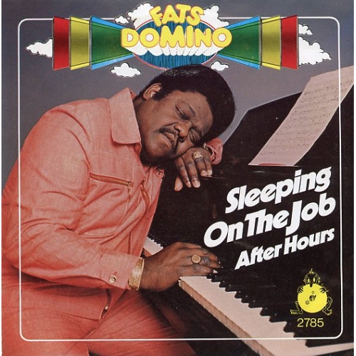 KS 2785 KF  - Fats Domino – Sleeping On The Job / After Hours (Front)