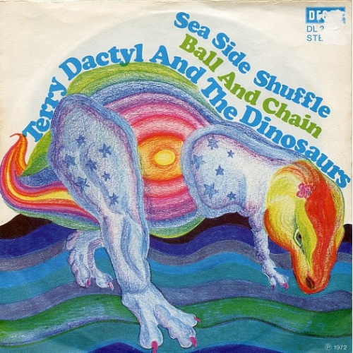 Decca – DL 25 525 - Terry Dactyl And The Dinosaurs – Sea Side Shuffle / Ball And Chain  (Front)