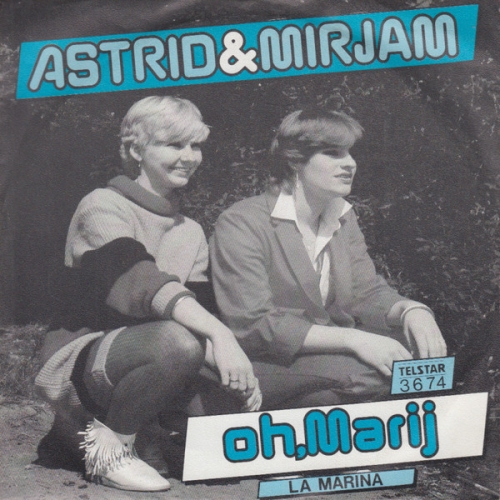 Telstar – 3674 - Astrid & Mirjam – Oh, Marij / La Marina (Front)