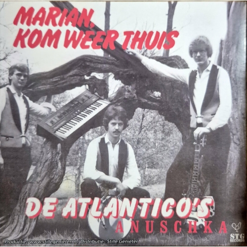 stg - 3001 - De Atlantico's – Marian, Kom Weer Thuis / Anuschka (Front)