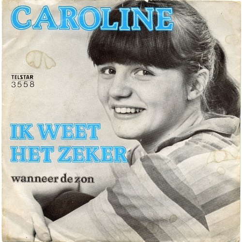 TS 3558 TF - Caroline – Ik Weet Het Zeker / Wanneer de zon (Front)