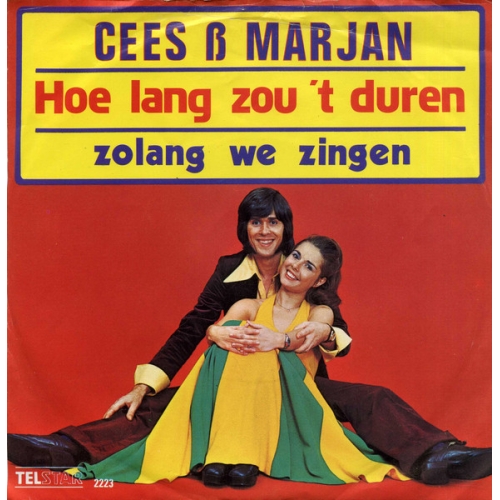 TS 2223 - Cees en Marjan -  Hoe Lang Zou het Duren / Zolang We Zingen Kan Ons Niks Gebeuren (Front)