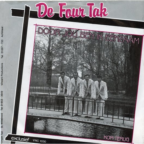  VNC 1030 - De Four Tak – Door Jou Ben Ik Eenzaam / kom terug (Front)