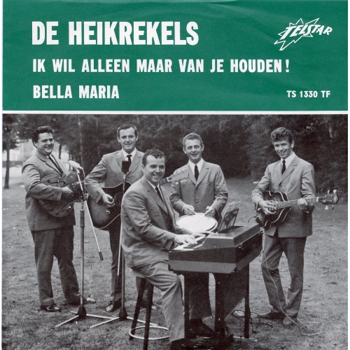 TS 1330 TF - De Heikrekels – Ik Wil Alleen Maar Van Je Houden! / Bella Maria (Front)
