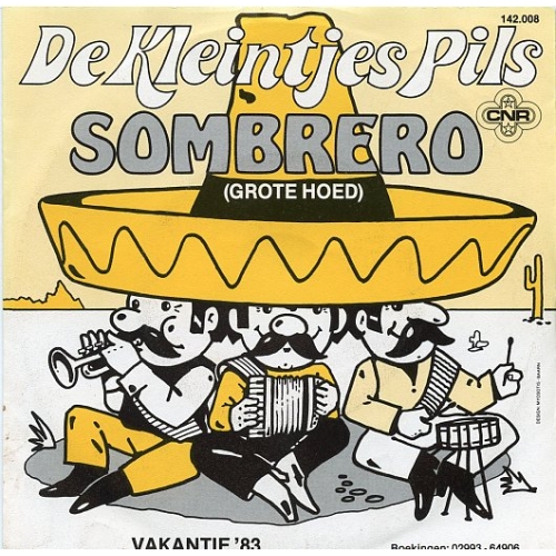 CNR - 142 008 - De Kleintjes Pils – Sombrero (Grote Hoed) / Vakantie '83 (Front)