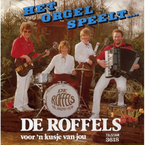 Telstar  – 3618 - De Roffels – Het Orgel Speelt.... / Voor 'n Kusje Van Jou (Front)