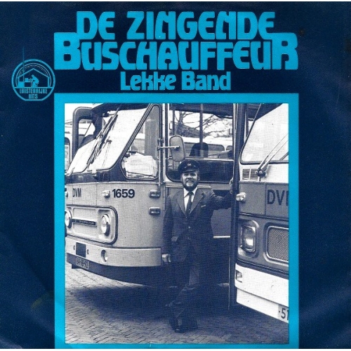 Fontana – 6017 207 -  De Zingende Buschauffeur – Lekke Band / Het Openbaar Vervoer (Front)