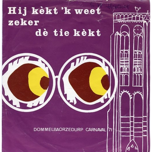 Telstar – LP 1070 - De Dommelbaorzedurpers – Hij Kekt 'K Weet Zeker De Tie Kekt / Carnaval (Front)