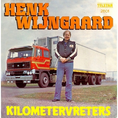 TS 2801 TF - Henk Wijngaard – Kilometervreters / Mijn Duck En Ik (Front)