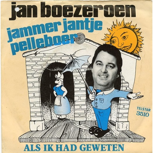 TS 3510 TF - Jan Boezeroen – Jammer Jantje Pelleboer / 	Als Ik Had Geweten (Front)