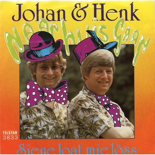 TS 3833 TF - Johan & Henk – Naar Huis Gaan / Siene Loat Mie Löss (Front)