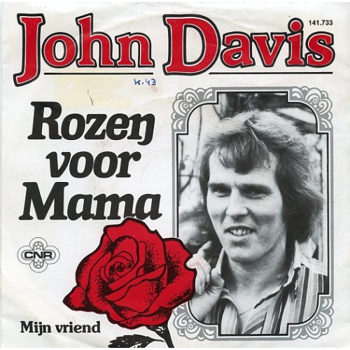 CNR – 141.733 - John Davis – Rozen Voor Mama / Mijn Vriend (Front)