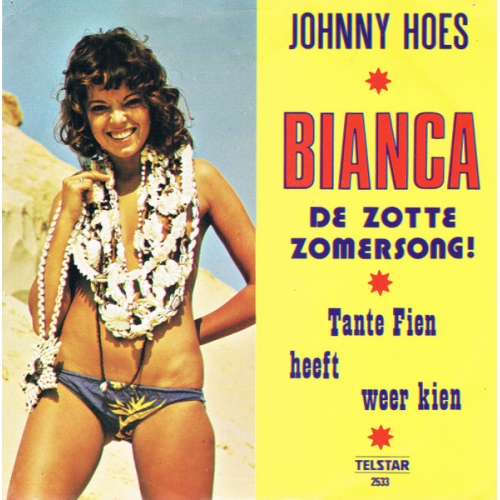 Telstar – 2533 - Johnny Hoes – Bianca / Tante Fien Heeft Weer Kien (Front)