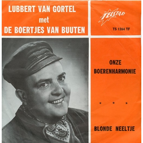 TS 1264 TF  - Lubbert van Gortel Met De Boertjes van Buuten – Onze Boerenharmonie / Blonde Neeltje (Front)