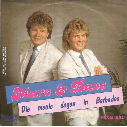 Boni Records – BSI 2861357 - Marc & Dave – Die Mooie Dagen In Barbados / Rosalinda (Front)