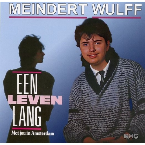 BMG 2401 - Meindert Wulff – Een Leven Lang / Met jou in Amsterdam (Front)