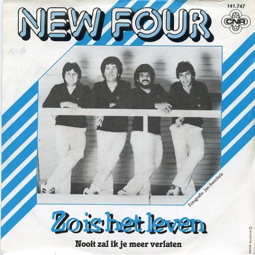 CNR ?– 141.747  - New Four – Zo Is Het Leven / Nooit Zal Ik Je Verlaten (Front)