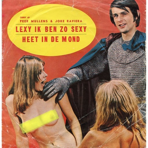CANDY 69  - Peer Mullens, Joke Raviera En De Vrolijke Trekkers – Lexi, Ik Ben Zo Sexy! / Heet In De Mond (Front)