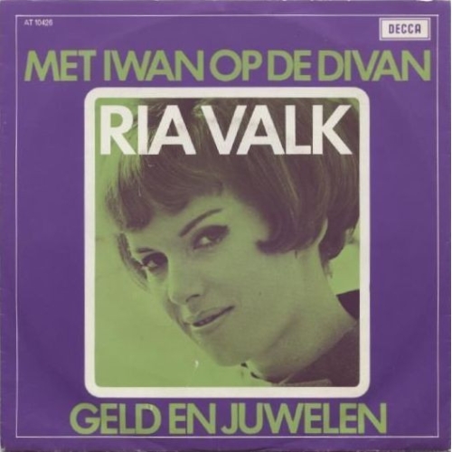 Decca – AT 10 426 - Ria Valk – Met Iwan Op De Divan / Geld En Juwelen (Front)