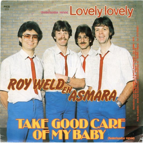 Pico 111 - Roy Weld en Asmara – Take Good Care Of My Baby / Lovely Lovely (Nederlandse Versie) (Front)