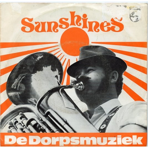Philips – 6017 090 - Sunshines – De Dorpsmuziek / Zie Je De Meisjes (Front)
