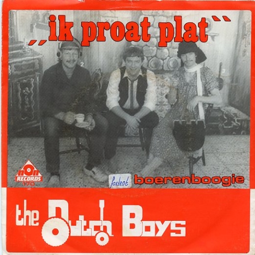 non-170 - The Dutch Boys – Ik Proat Plat / Boerenboogie (Front)
