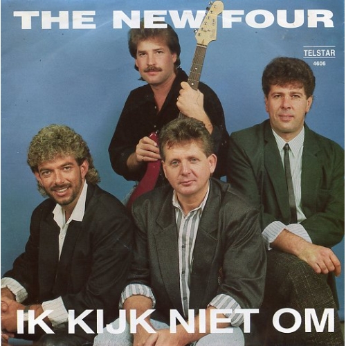 TS 4606 TF - The New Four – Ik Kijk Niet Om (Kein Blick Zurück) / Adieu Goodbye (Front)