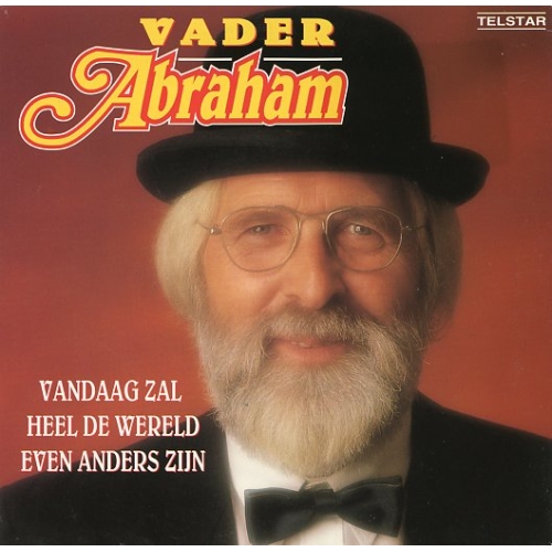 TSI 4809-7  - Vader Abraham – Vandaag Zal Heel De Wereld Even Anders Zijn / Vandaag Zal Heel De Wereld Even Anders Zijn (Instrumentaal) (Front)