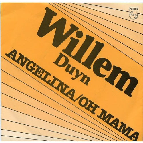 Philips – 6017 216 - Willem Duyn – Angelina / Oh Mama (Front)
