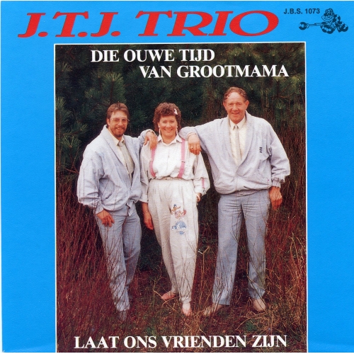 JBS 1073 - J.T.J. Trio - Die Ouwe Tijd Van Grootmama / Laat Ons Vrienden Zijn (Front)