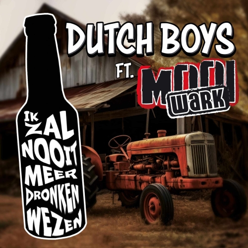 PR.VINYL.042 - Dutch Boys Ft. Mooi Wark - Ik Zal Nooit Meer Dronken Wezen / De Pieteroliekar (Front)