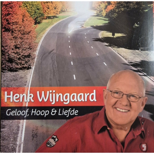 PR45-003 - Henk Wijngaard – Geloof, Hoop & Liefde / De Uitweg (Front)