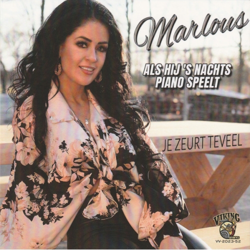  VV-2023-52 - Marlous – Als Hij 's Nachts Piano Speelt / Je Zeurt Te Veel (Front)