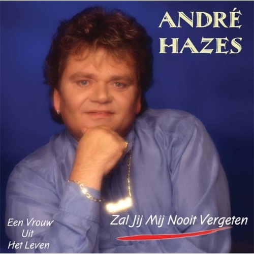 2023-1440 - André Hazes – Zal Jij Mij Nooit Vergeten / Een Vrouw Uit Het Leven ( Blauw Vinyl ) (Front)