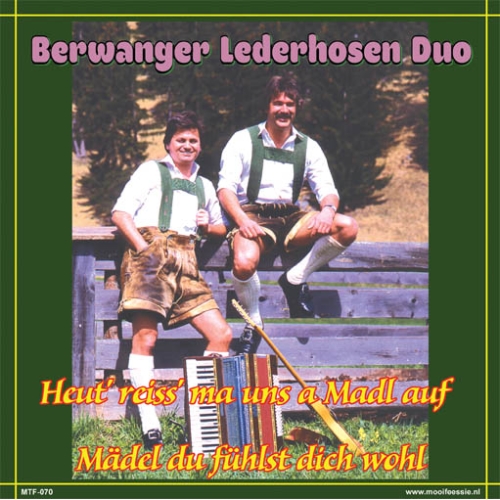 MTF-070 - Berwanger Lederhosen Duo – Heut’ reiss’ ma uns a Madl auf / Mädel du fühlst dich wohl (Front)