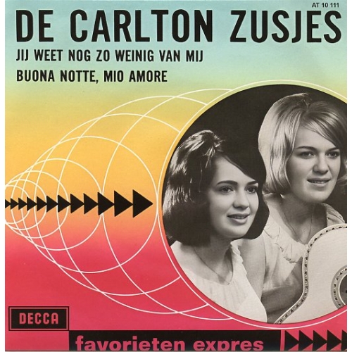 2024-1610 - De Carlton Zusjes – Jij Weet Nog Zo Weinig Van Mij / Buona Notte, Mio Amore (Front)