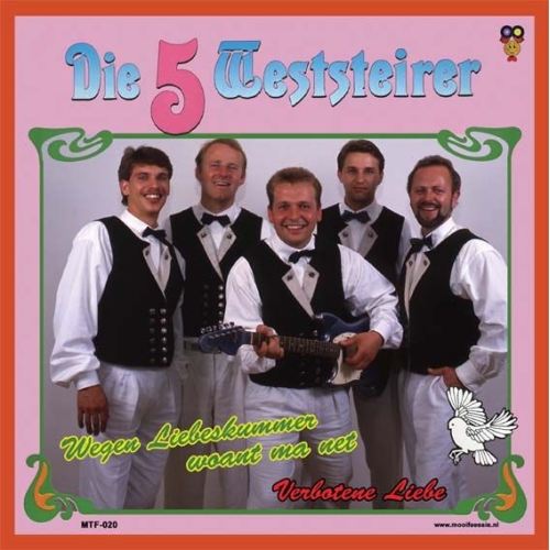 MTF-020 -  Die 5 Weststeirer – Wegen Liebeskummer weint ma net / Verbotene Liebe (Front)