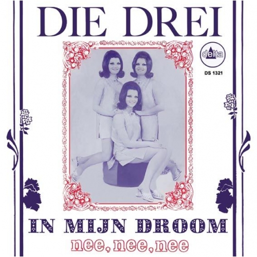 2024-1530 -  Die Drei – In Mijn Droom / Nee, Nee, Nee (Front)