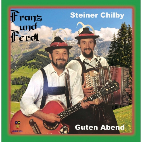 VMMF-003 - Franz und Ferdl – Steiner Chilby / Gutenabend (Front)
