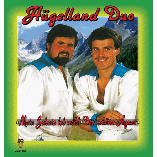VMMF-002 - Hügelland Duo – Mein Schatz leb wohl / Die schöne Agnes (Front)