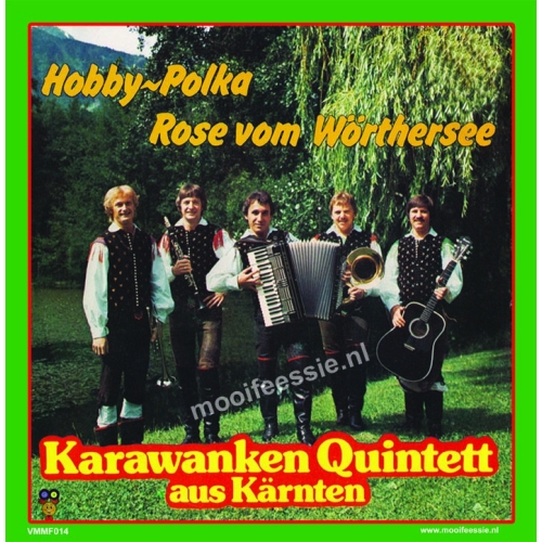 VMMF014 - Karawanken Quintett – Hobby Polka / Rose vom Wörthersee (Front)