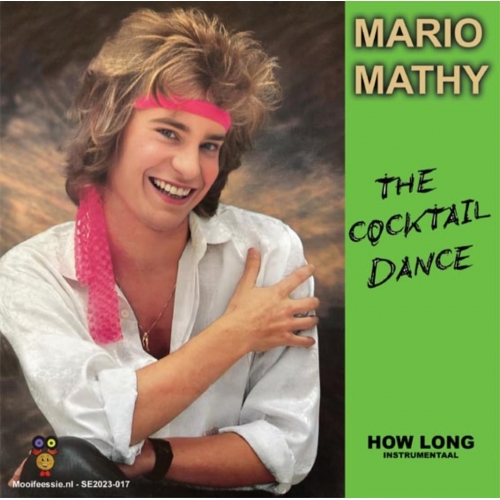 SE2023-017 - Mario Mathy – The Cocktail Dance / How Long (Instrumentaal) (Front)