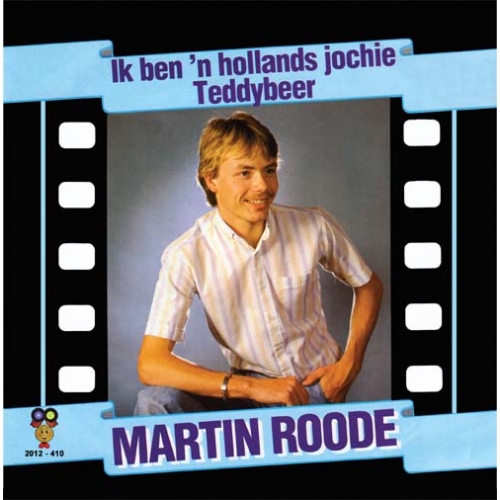 2012-410  - Martin Roode – Teddybeer /  Ik ben ‘n Hollands jochie (Front)