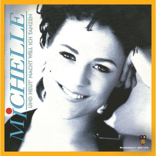 2022-1210 - Michelle – Und Heut’ Nacht Will Ich Tanzen / Dornröschen Ist Aufgewacht (Front)