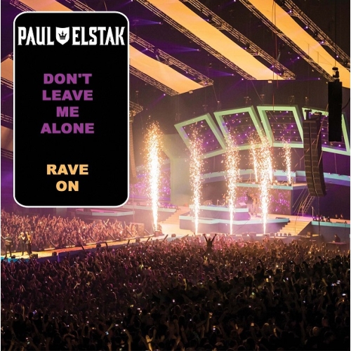 2024-1660 - Paul Elstak – Don’t Leave Me Alone / Rave On (Front)