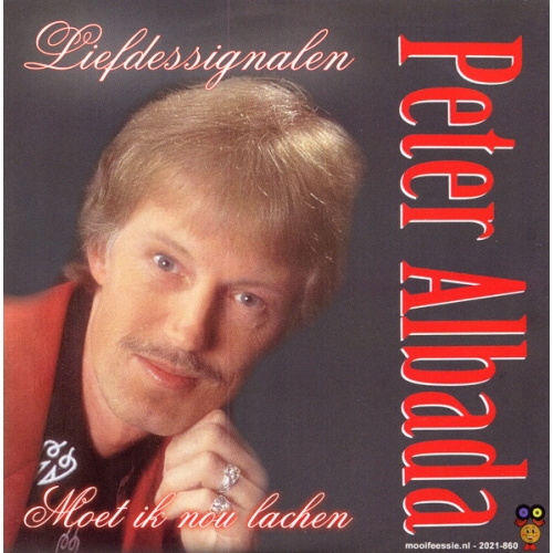 2021-860 - Peter Albada – Liefdessignalen / Moet Ik Nou Lachen (Front)