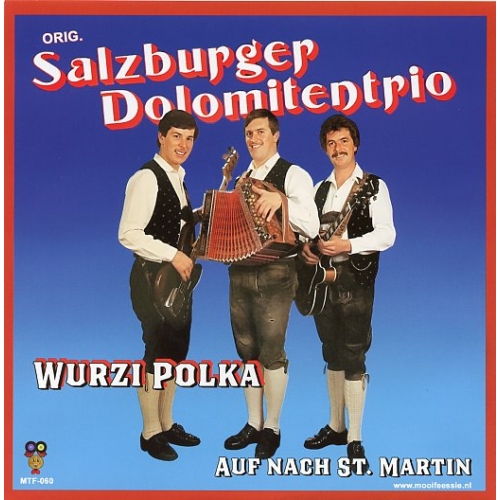 SKU: MTF060 - Orig. Salzburger Dolomiten Trio – Wurzi Polka / Auf nach St. Martin ( Instrumentaal)  (Front)